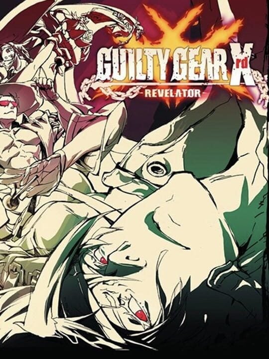 Guilty Gear Xrd: Revelator - Arcade · PC (Microsoft Windows) · PlayStation 3 · PlayStation 4