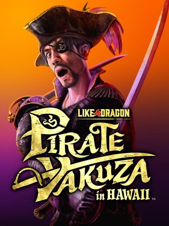 Like a Dragon: Pirate Yakuza in Hawaii - PC (Microsoft Windows) · PlayStation 4 · PlayStation 5 · Xbox One · Xbox Series X|S