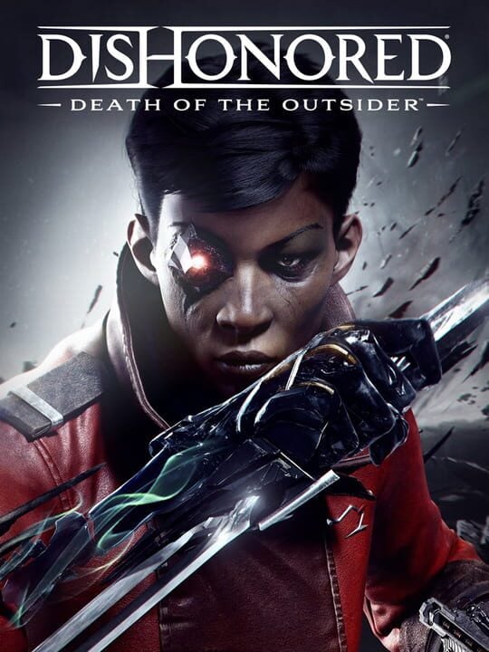 Dishonored: Death of the Outsider - PC (Microsoft Windows) · PlayStation 4 · Xbox One