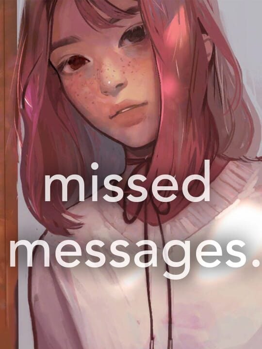 Missed Messages. - Linux · Mac · PC (Microsoft Windows) · Web browser