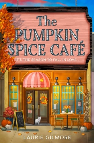 The Pumpkin Spice Café - Laurie Gilmore • 2023