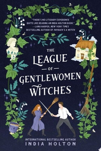 The League of Gentlewomen Witches - India Holton · 2022