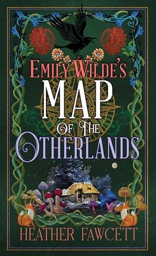 Emily Wilde's Map of the Otherlands - Heather Fawcett