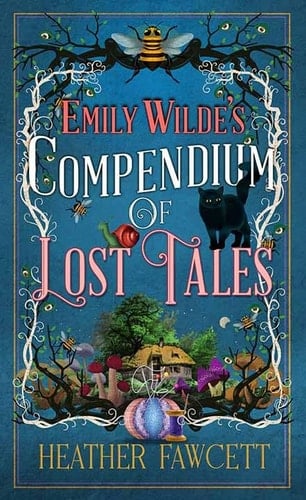 Emily Wilde's Compendium of Lost Tales - Heather Fawcett