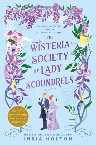 The Wisteria Society of Lady Scoundrels - India Holton · 2021