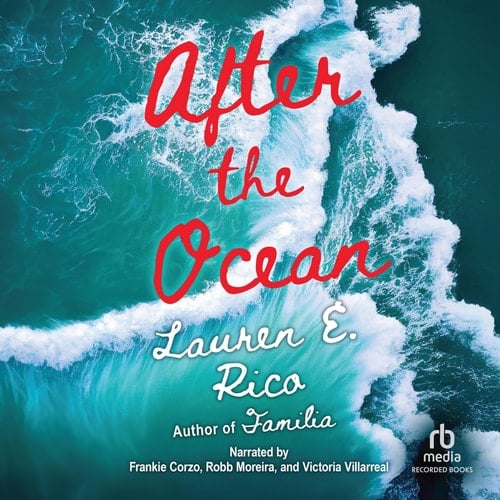 After the Ocean - Lauren E. Rico · 2024