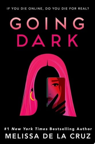 Going Dark - Melissa de la Cruz · 2023