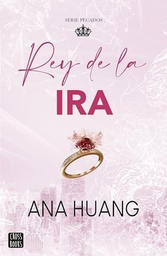 Pecados 1. Rey de la ira - Ana Huang · 2024