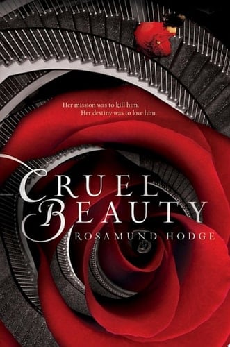 Cruel Beauty - Rosamund Hodge · 2014