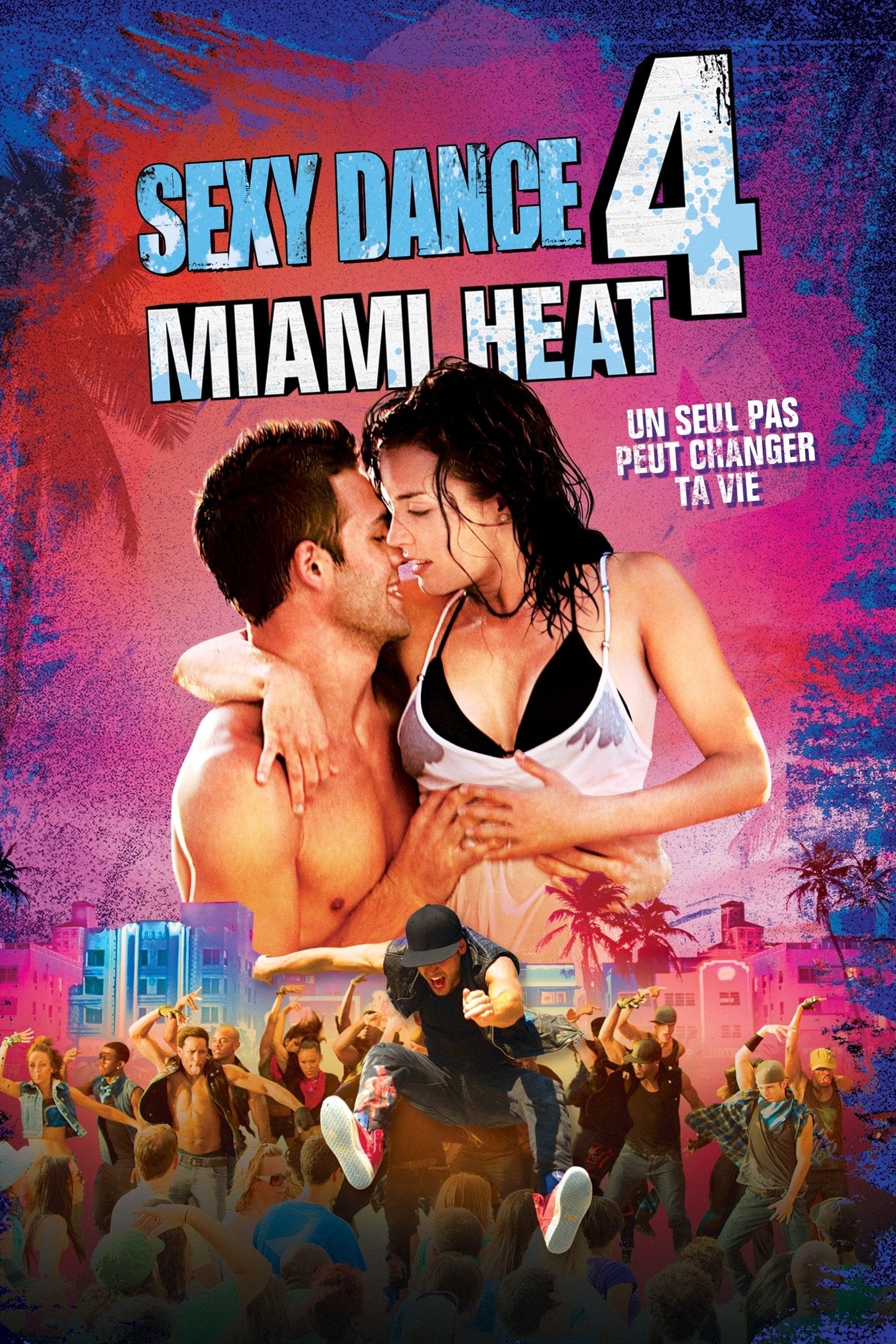 Sexy Dance 4 : Miami Heat - Scott Speer · 2012
