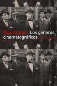 Los géneros cinematográficos (Comunicacion: Cine / Communication: Film) (Spanish Edition) - Rick Altman · 2000