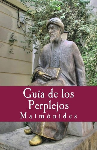 Guia de Los Perplejos - Maimonides · 2018