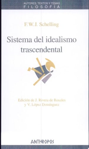 Sistema del idealismo trascendental - Friedrich Wilhelm Joseph von Schelling · 1800