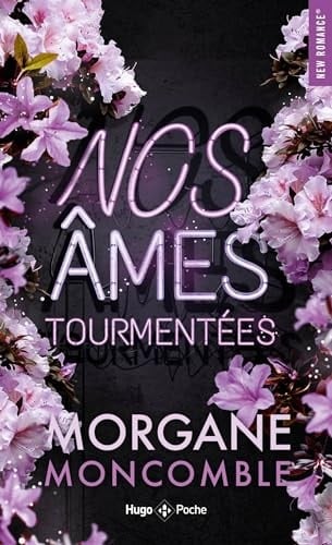 Nos âmes tourmentées - Morgane Moncomble · 2024