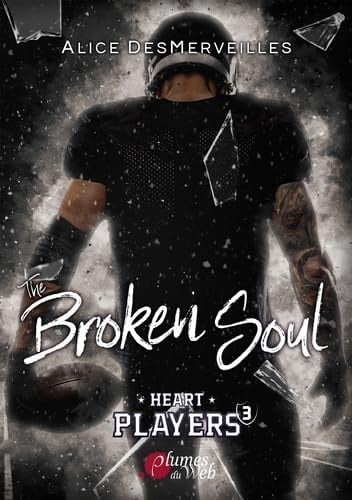 THE BROKEN SOUL - DESMERVEILLES ALICE · 2024