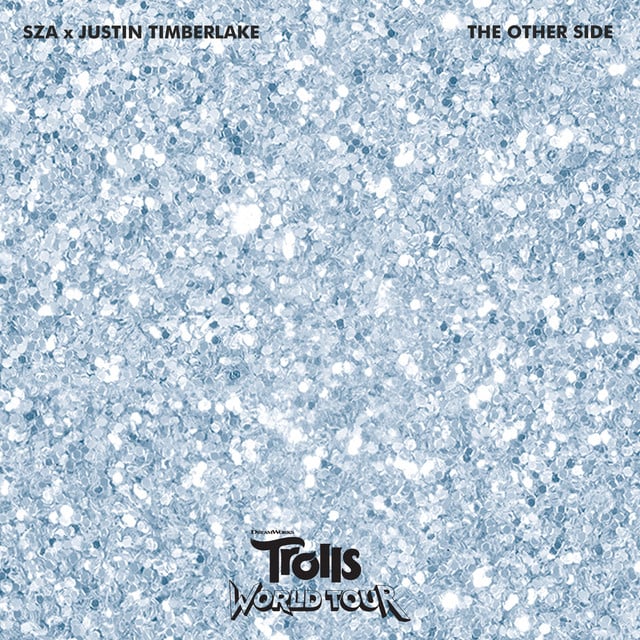 The Other Side (from Trolls World Tour) - Song · SZA, Justin Timberlake