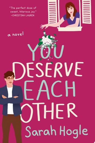 You Deserve Each Other - Sarah Hogle · 2020