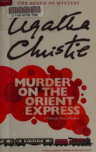 Murder on the Orient Express A Hercule Poirot Mystery - Agatha Christie · 2011