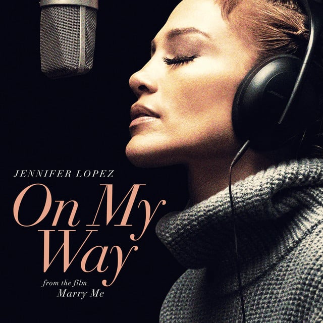 On My Way (Marry Me) - Song · Jennifer Lopez