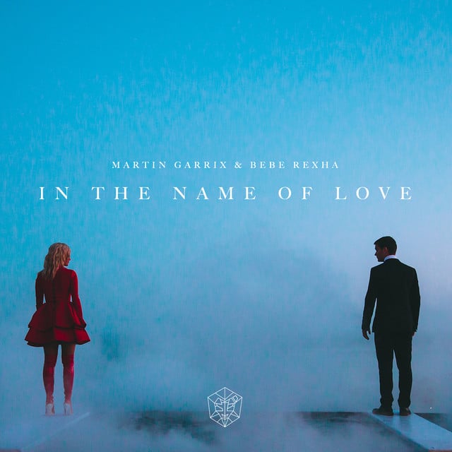In the Name of Love - Song · Martin Garrix, Bebe Rexha