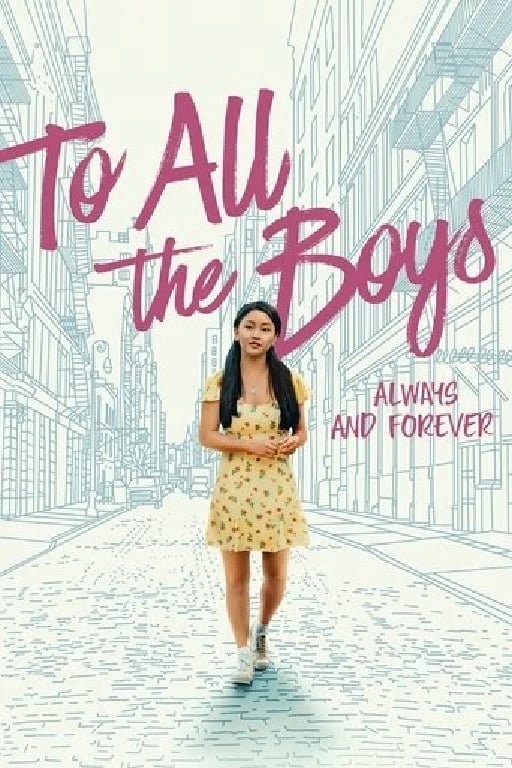To All the Boys: Always and Forever - Michael Fimognari · 2021