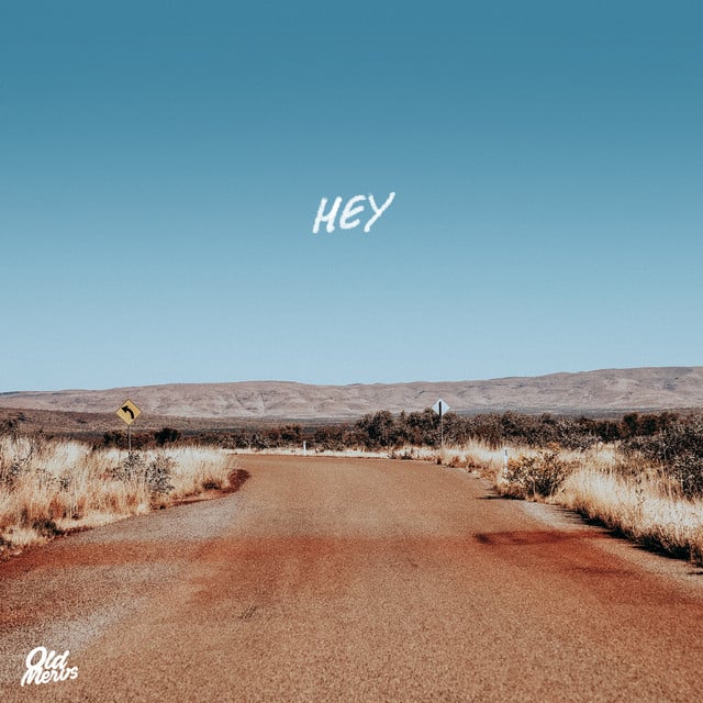 Hey - Album · Old Mervs