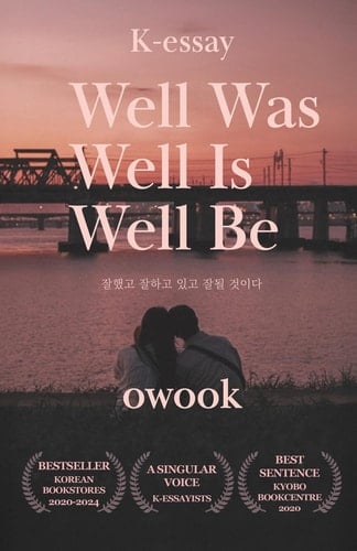 Well Was Well Is Well Be - Owook • 2025