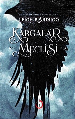 Kargalar Meclisi - Leigh Bardugo · 2016