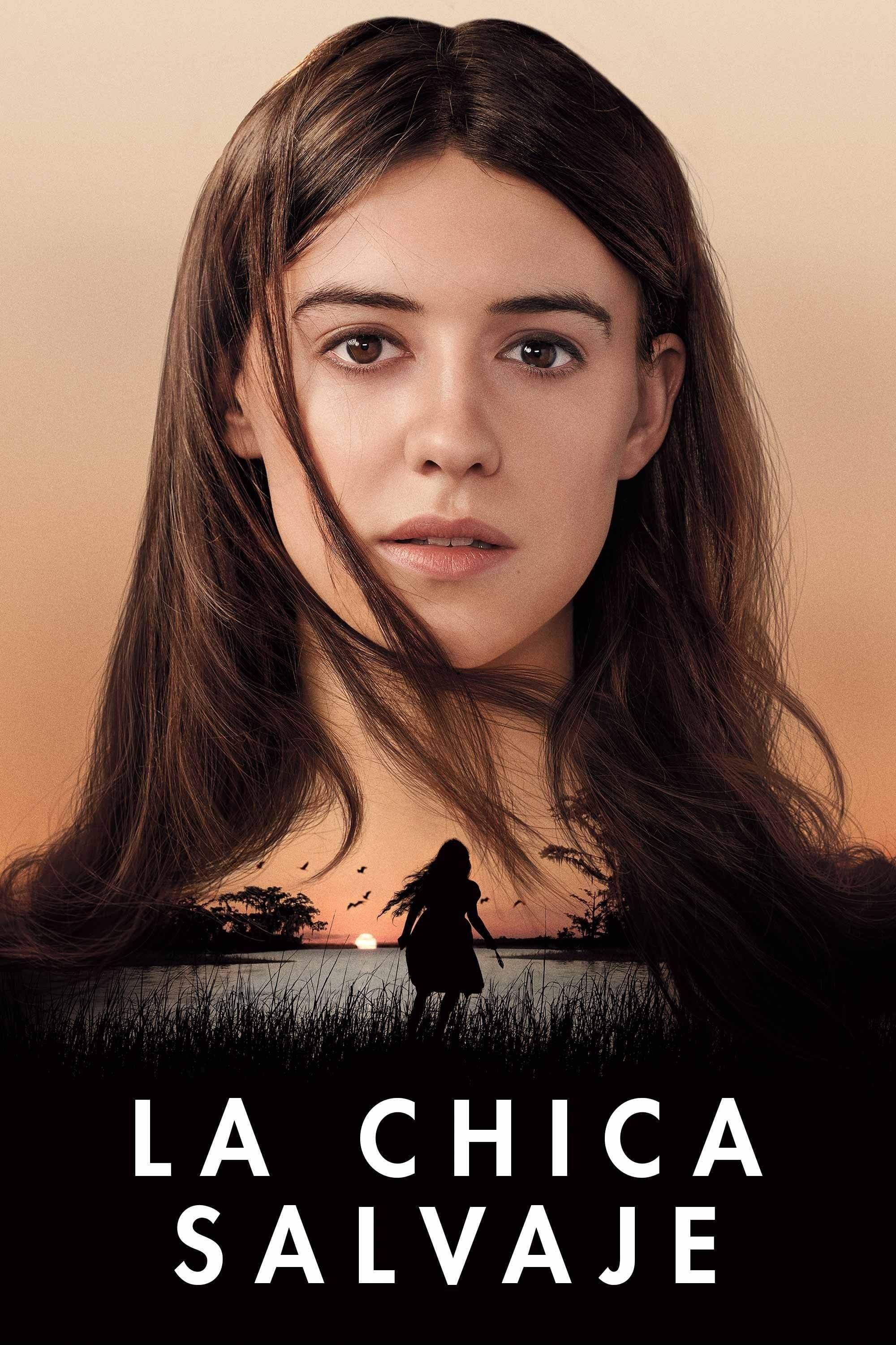 La chica salvaje - Olivia Newman · 2022