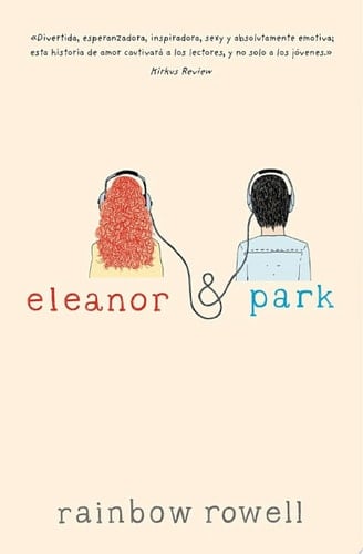 Eleanor y Park - Rainbow Rowell · 2013
