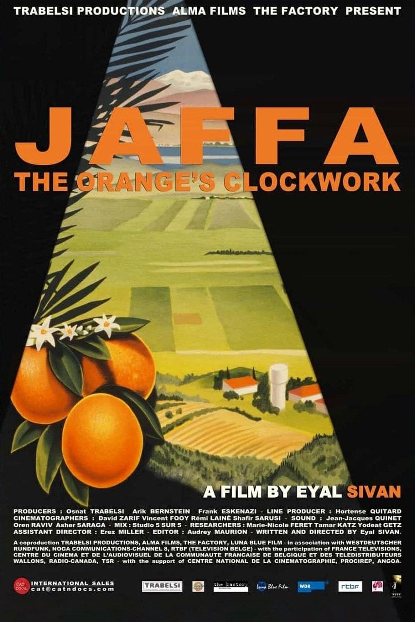 Jaffa: The Orange's Clockwork - Eyal Sivan · 2010