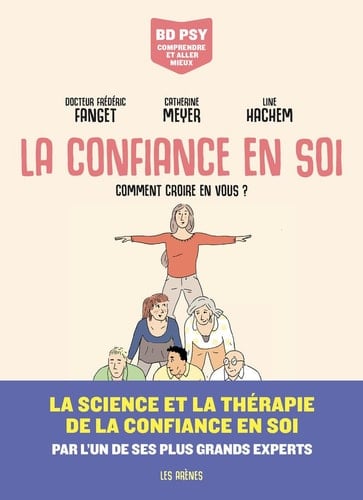 La Confiance en soi Comment croire en vous ? - Frédéric Fanget, Catherine Meyer · 2024