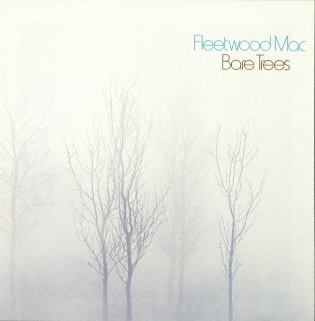 Bare Trees - Album 路 Fleetwood Mac