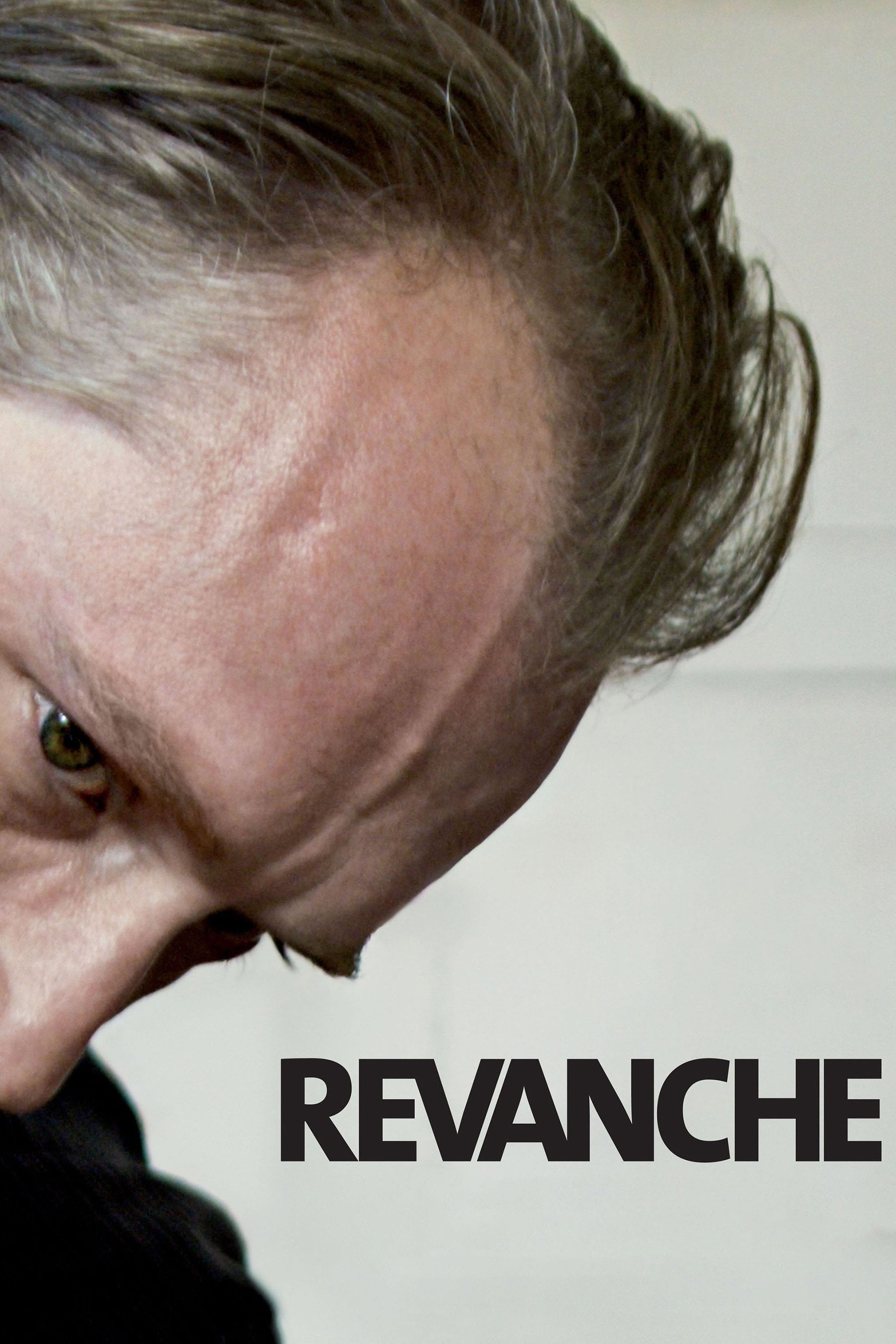 Revanche - Götz Spielmann · 2008