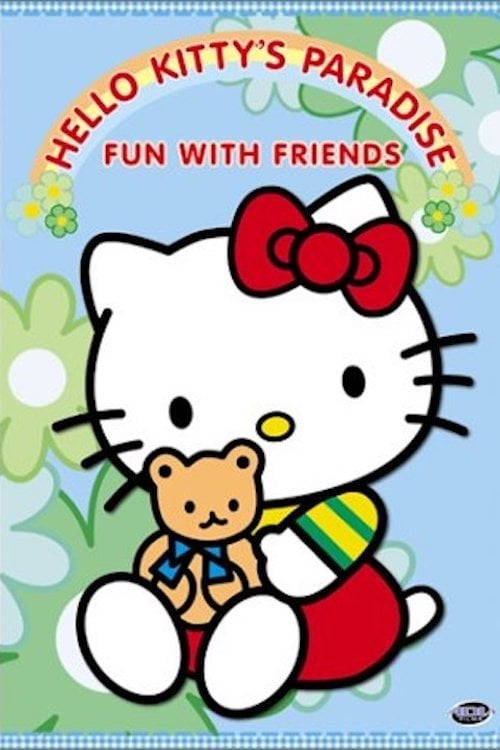 Hello Kitty's Paradise: Fun With Friends - Tony Oliver · 2003
