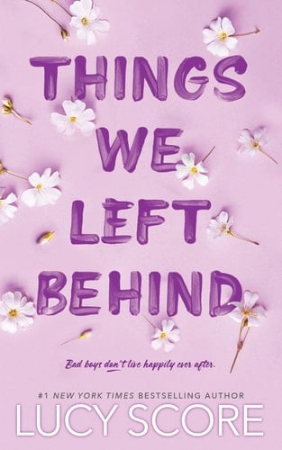Things We Left Behind - Lucy Score · 2023
