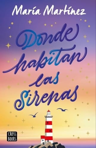 Donde habitan las sirenas - María Martínez · 2025