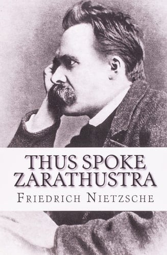 Thus Spoke Zarathustra - Friedrich Nietzsche · 2017