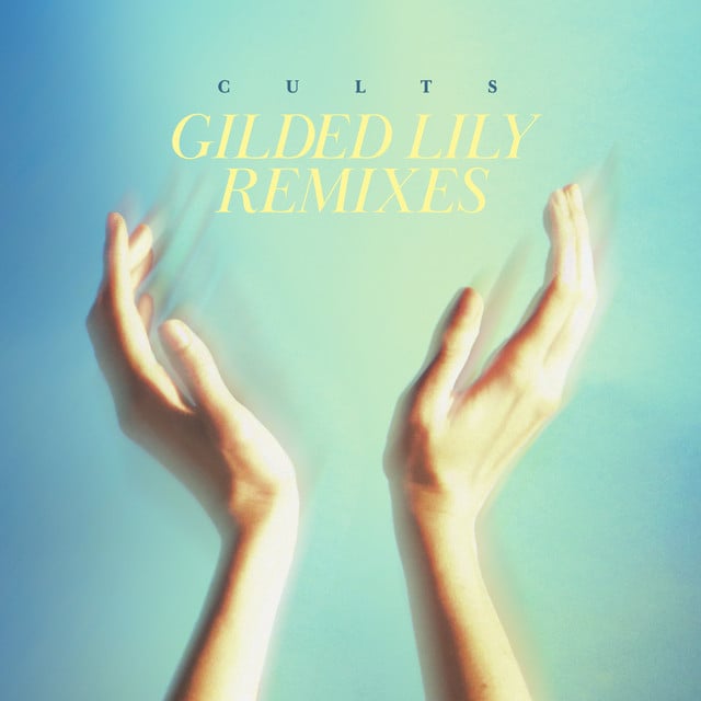 Gilded Lily - Song ยท Cults