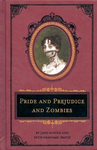 Pride and Prejudice and Zombies - Jane Austen • 2009