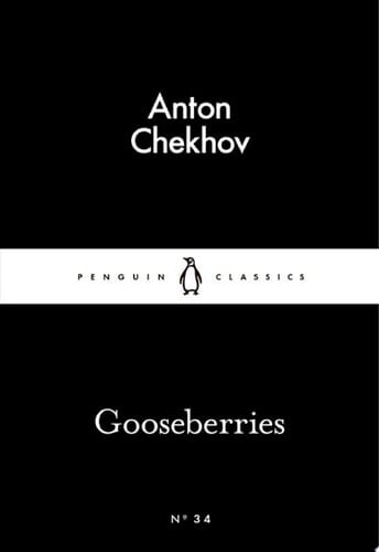 Gooseberries - Anton Chekhov · 2015