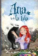 Ana, La de la Isla - Lucy Maud Montgomery · 2014