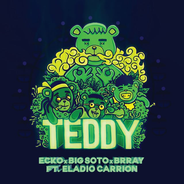 Teddy - Song · ECKO, Big Soto, Brray, Eladio Carrion