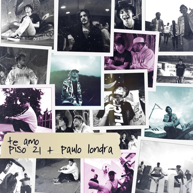 Te Amo - Song · Piso 21, Paulo Londra