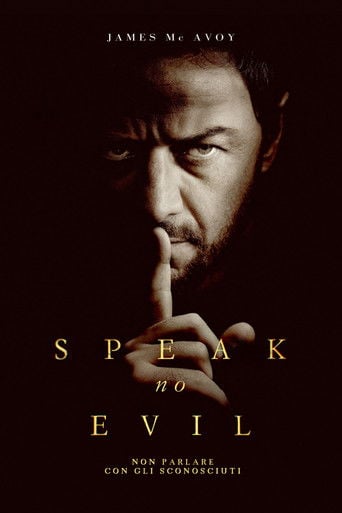 Speak No Evil - Non parlare con gli sconosciuti - James Watkins · 2024