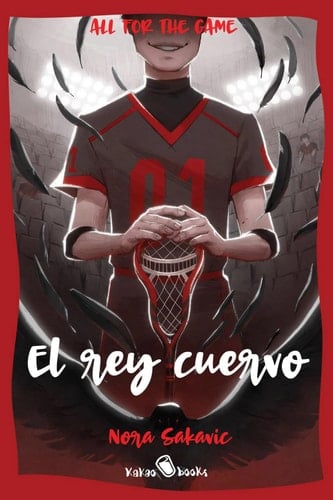 El rey cuervo: (The Raven King) - Nora Sakavic • 2022