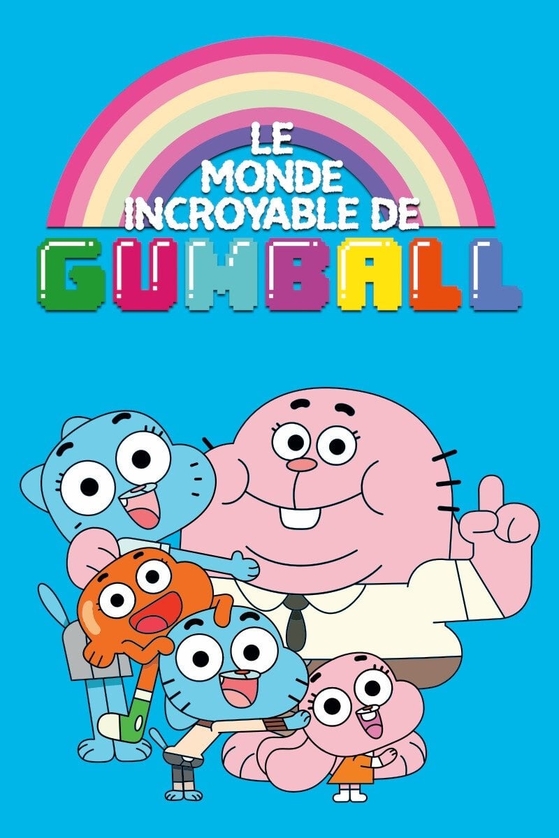 Le Monde incroyable de Gumball - Ben Bocquelet · 2011