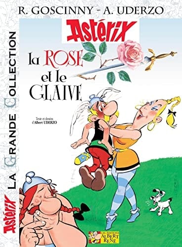La rose et le glaive - Albert Uderzo · 2007