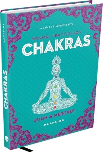 Manual Prático dos Chakras - Chad Mercree, Amy Leigh Mercree · 2024