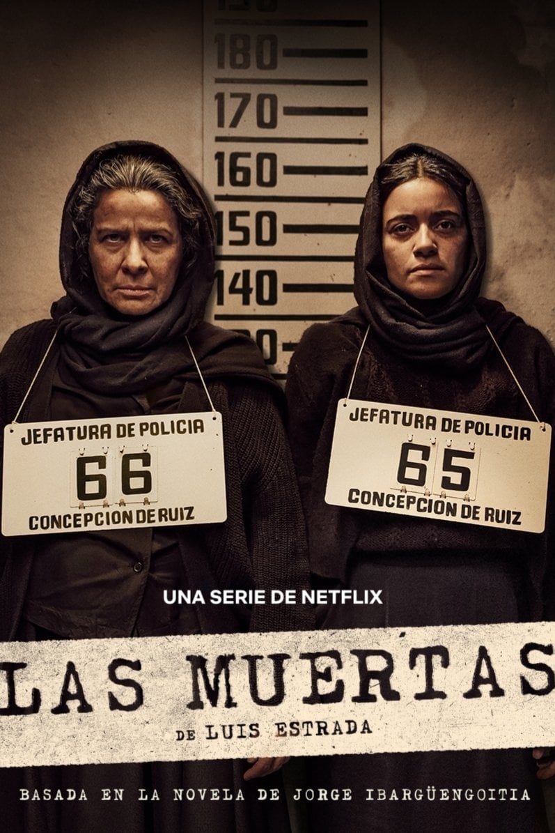 Las muertas - Luis Estrada · 2025